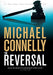 The Reversal (A Lincoln Lawyer Novel, 3)