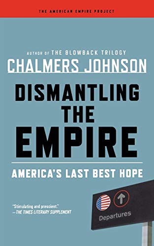 Aep: Dismantling The Empire (American Empire Project)