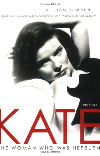 Kate: The Woman Who Was Hepburn