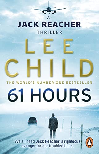 61 Hours: (Jack Reacher 14) [Paperback] [Jan 01, 2010] Child, Lee