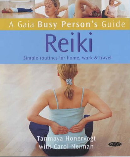 Reiki : Simple Routines for Home, Work and Travel
