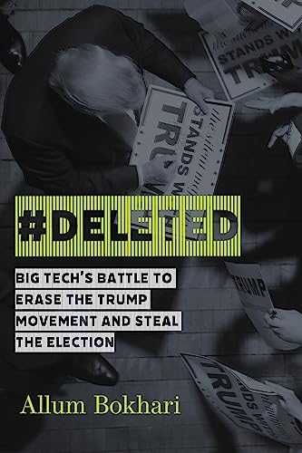 #DELETED: Big Tech's Battle to Erase the Trump Movement and Steal the Election