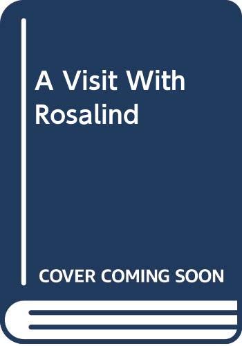 A Visit With Rosalind
