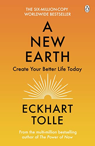 A New Earth: Awakening to Your Life's Purpose (Oprah's Book Club, Selection 61) (Paperback)