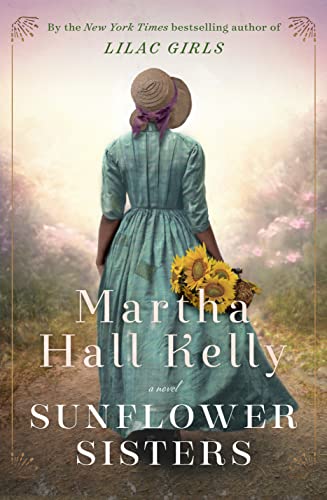 Sunflower Sisters: A Novel (Woolsey-Ferriday)