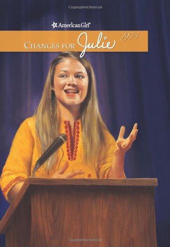 Changes for Julie (American Girl Collection, 6)