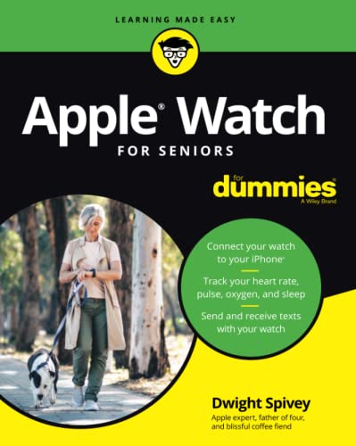Apple Watch For Seniors For Dummies (For Dummies (Computer/Tech))