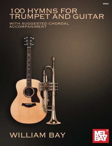 100 Hymns for Trumpet and Guitar: With Suggested Chord Accompaniment