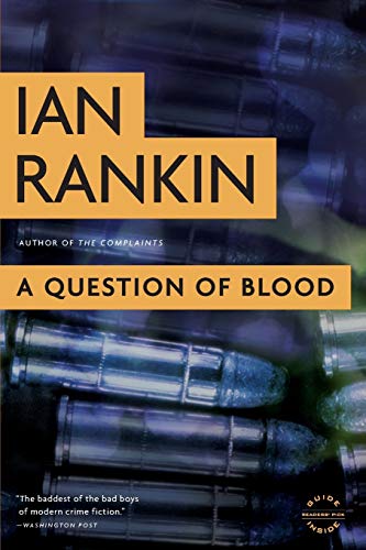 A Question of Blood: An Inspector Rebus Novel (A Rebus Novel, 14)