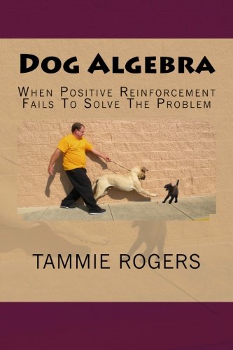 Dog Algebra: When Positive Reinforcement Fails To Solve The Problem