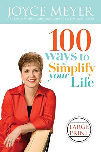 100 Ways to Simplify Your Life (Faith Words)