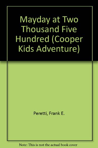 Mayday at Two Thousand Five Hundred (Cooper Kids Adventure)