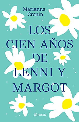 Los cien aos de Lenni y Margot (Spanish Edition)