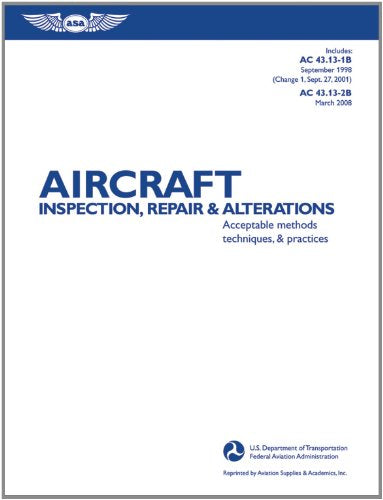Aircraft Inspection, Repair, and Alterations: Acceptable Methods, Techniques, and Practices (FAA Handbooks)