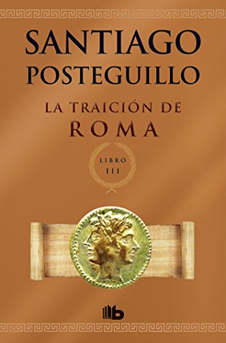 La traicin de Roma / The Treachery of Rome (Spanish Edition)