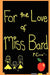 For the Love of Miss Bard