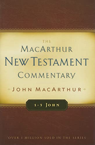 1-3 John MacArthur New Testament Commentary (Volume 31) (MacArthur New Testament Commentary Series)