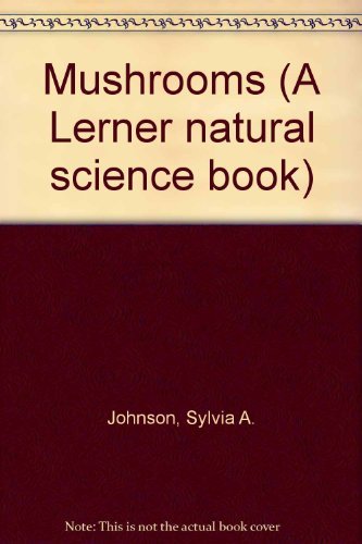 Mushrooms (Lerner Natural Science Book) (English and Japanese Edition)