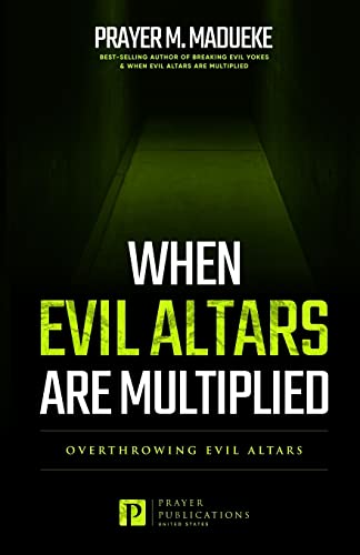 When Evil Altars are Multiplied (Dealing With Evil Altars)