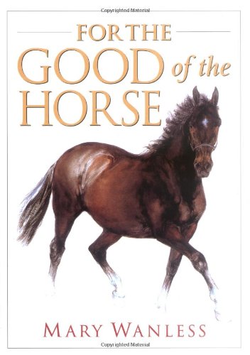 For the Good of the Horse