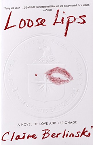 Loose Lips: A Novel