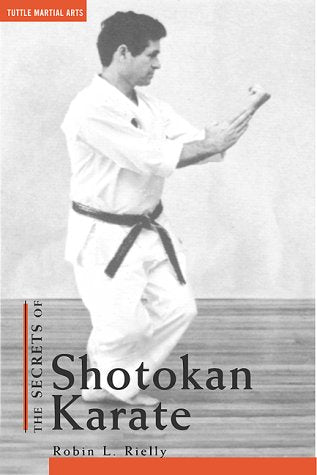 The Secrets of Shotokan Karate