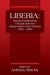 LIBERIA: Historical Reflections through Selected Independence Day Orations 1855 - 2000