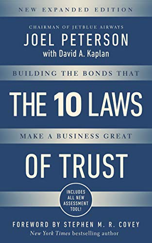 10 Laws of Trust, Expanded Edition: Building the Bonds that Make a Business Great