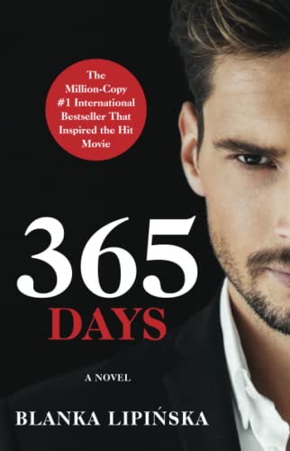 365 Days: A Novel (365 Days Bestselling Series)