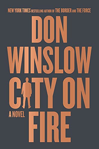 City on Fire: A Novel (The Danny Ryan Trilogy, 1)