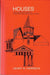 HOUSES The Illustrated Guide to Construction Design and Systems