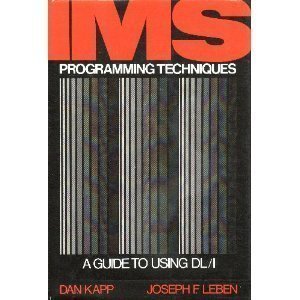 IMS programming techniques: A guide to using DL/I