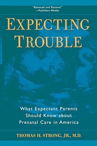 Expecting Trouble: What Expectant Parents Should Know About Prenatal Care in America