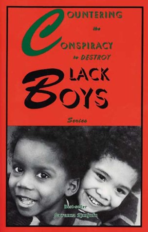 Countering the Conspiracy to Destroy Black Boys,