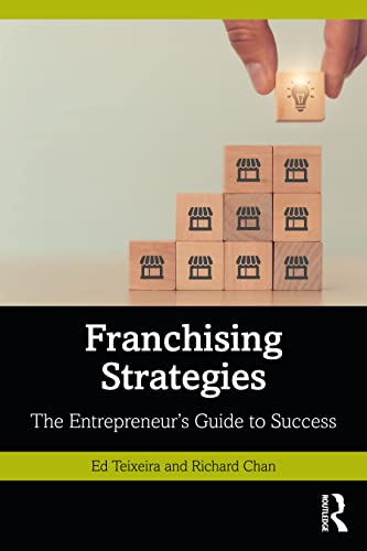 Franchising Strategies: The Entrepreneurs Guide to Success