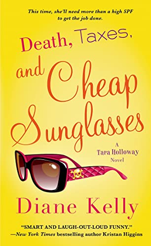 Death, Taxes, and Cheap Sunglasses (A Tara Holloway Novel, 8)