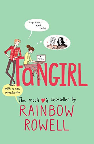 Book cover of "Fangirl" showing a girl typing on her computer on top of the title and a boy staring up at her.