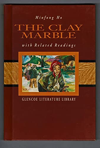 The Clay Marble with Related Readings (Glencoe Literature Library)