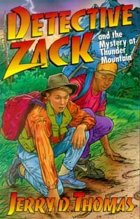 Detective Zack and the Mystery at Thunder Mountain (Detective Zack Bible Adventure)