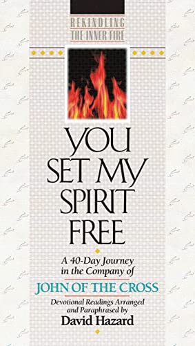 You Set My Spirit Free (Rekindling the Inner Fire)