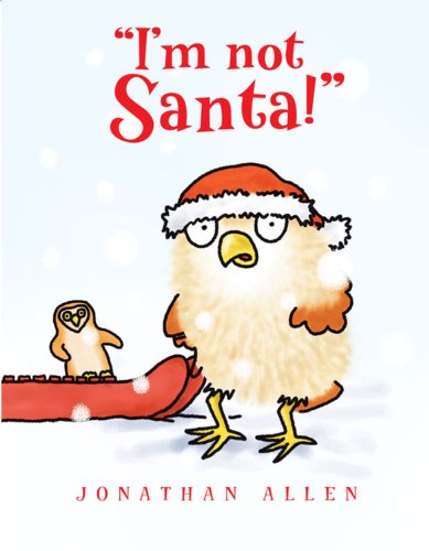 "I'm Not Santa!" (I'm Not! Picture Book, An)