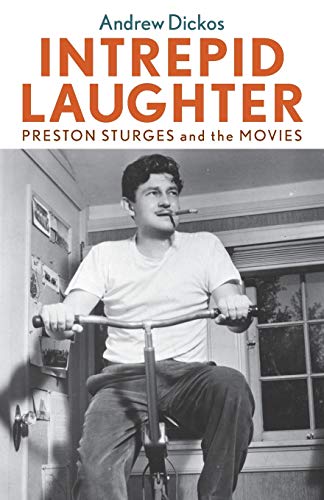 Intrepid Laughter: Preston Sturges and the Movies (Screen Classics)