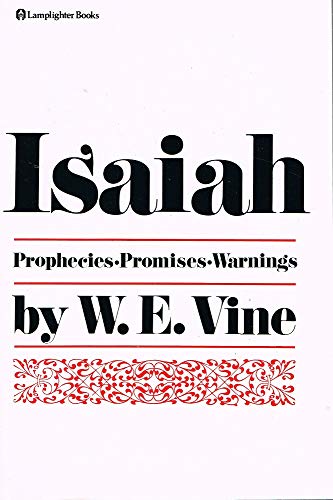 Isaiah: Prophecies Promises Warnings