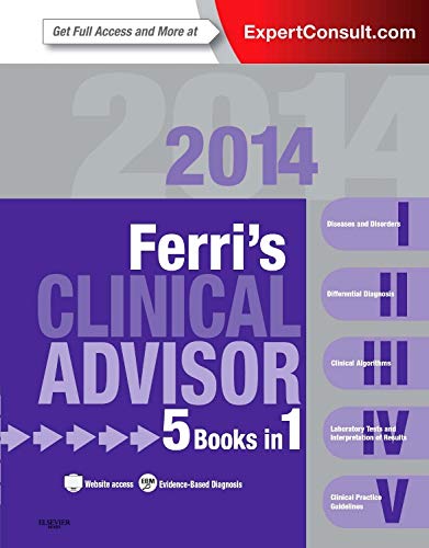 Ferri's Clinical Advisor 2014 (Ferri's Medical Solutions)