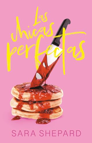 Las chicas perfectas / The Perfectionists (Spanish Edition)