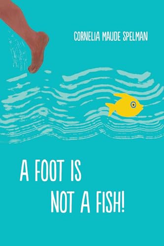 A Foot is Not a Fish!