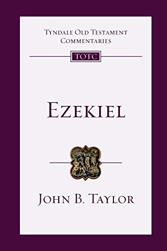 Ezekiel: An Introduction and Commentary (Tyndale Old Testament Commentaries, Volume 22)