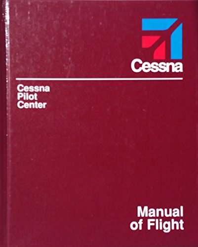 Cessna Pilot Cente: Manual of Flight