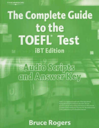 The Complete Guide to the Toefl Test Ibt: Audio Script and Answer Key