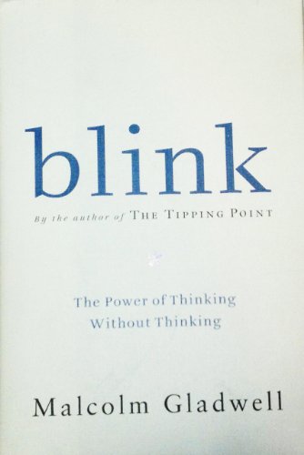 Blink Publisher: Little, Brown and Company; 1st (first) edition Text Only
